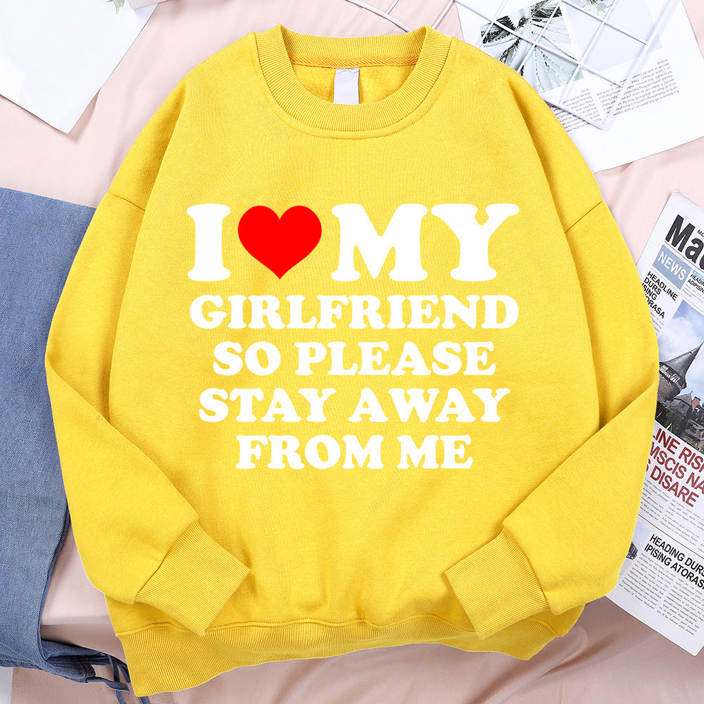 I Love My Girlfriend Please Stay From Me Mens Hoodie